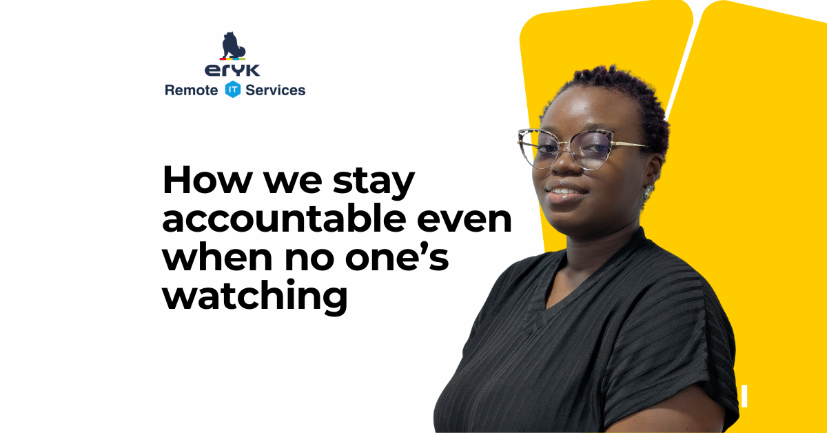 How we stay accountable even when no one’s watching
